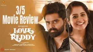 love reddy movie review 3